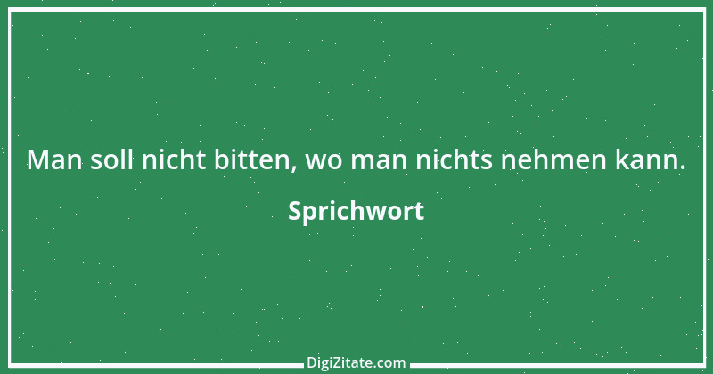 Zitat von Sprichwort 5811