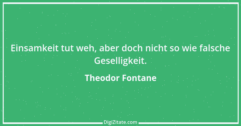 Zitat von Theodor Fontane 81