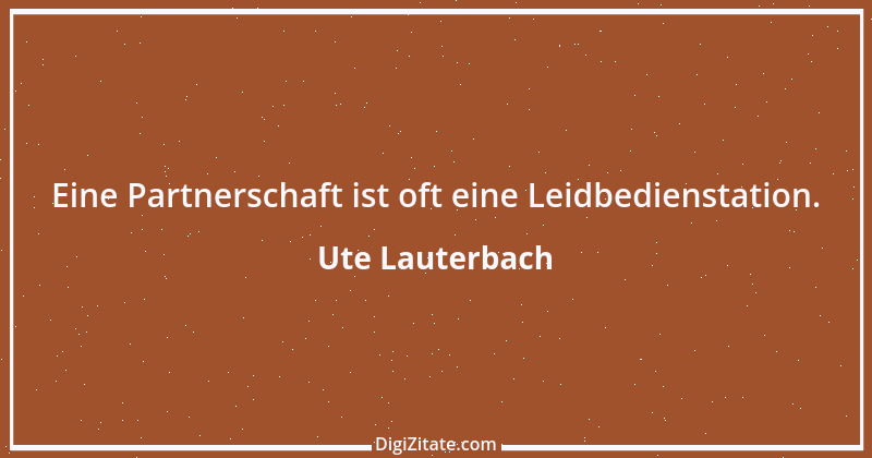 Zitat von Ute Lauterbach 109