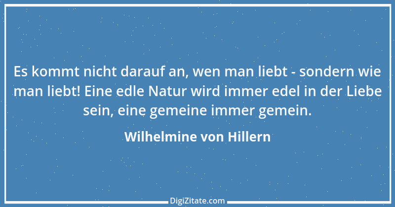 Zitat von Wilhelmine von Hillern 19