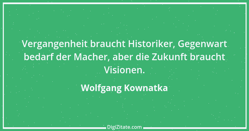 Zitat von Wolfgang Kownatka 63