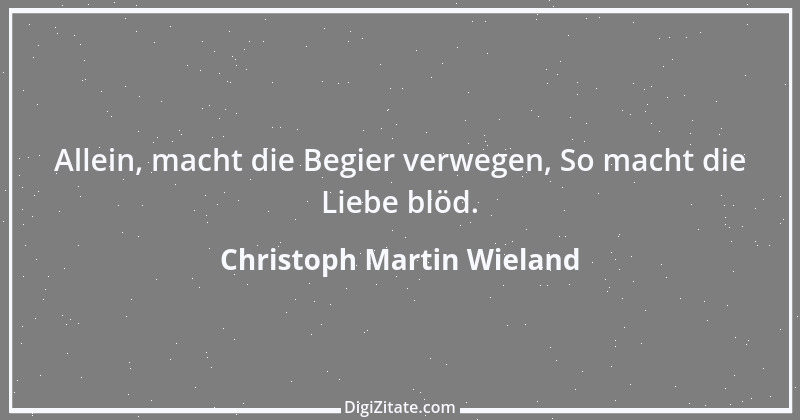 Zitat von Christoph Martin Wieland 79