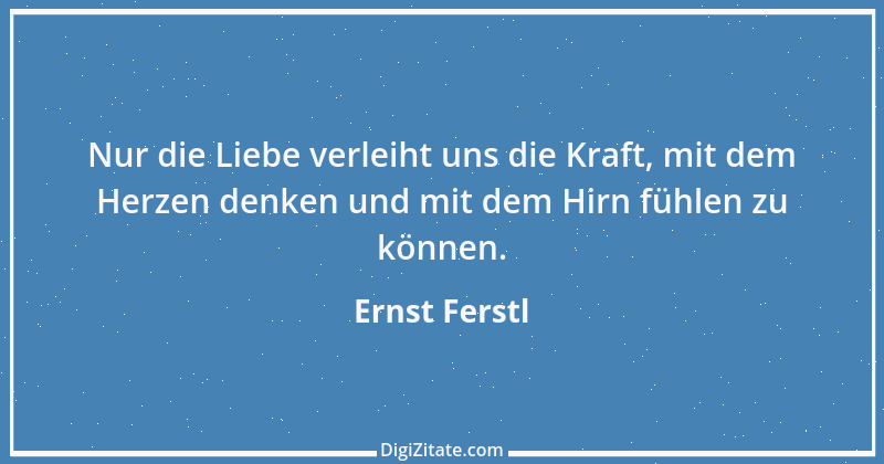 Zitat von Ernst Ferstl 2097