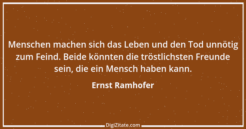 Zitat von Ernst Ramhofer 4