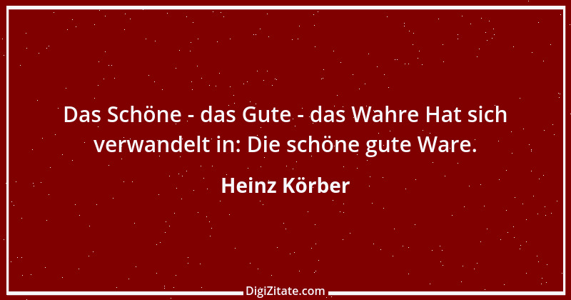 Zitat von Heinz Körber 24