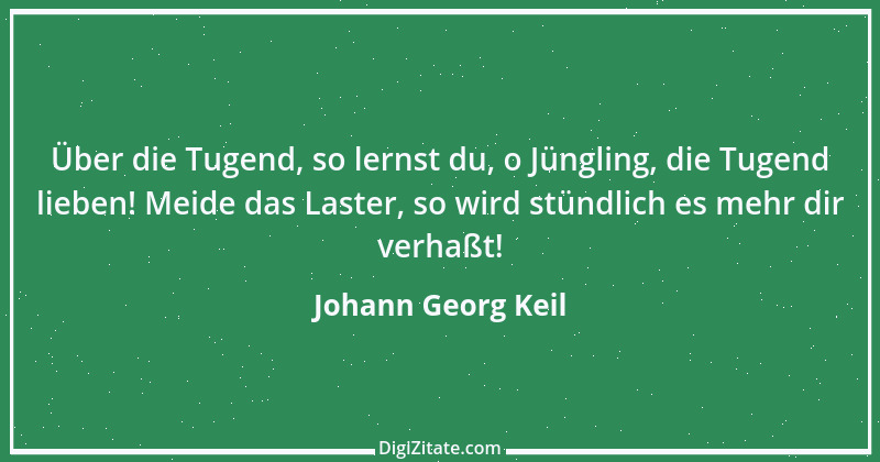 Zitat von Johann Georg Keil 1