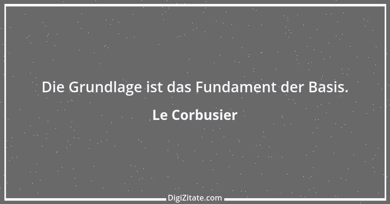 Zitat von Le Corbusier 2