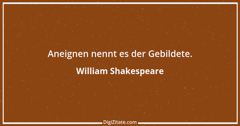 Zitat von William Shakespeare 242