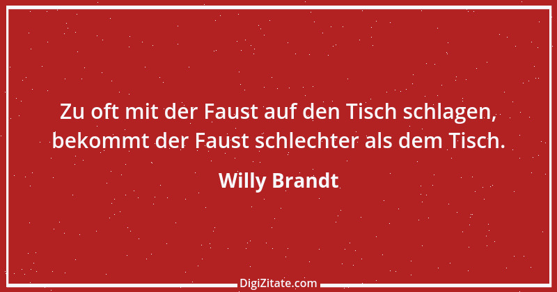 Zitat von Willy Brandt 177