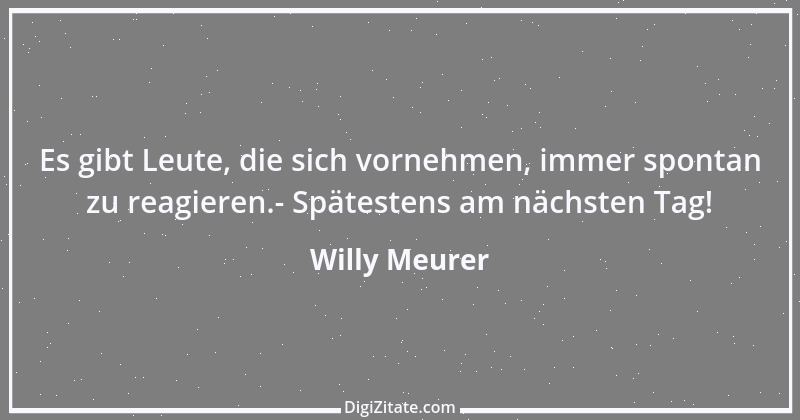 Zitat von Willy Meurer 957