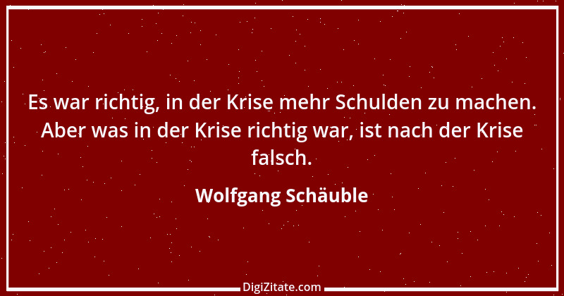 Zitat von Wolfgang Schäuble 10