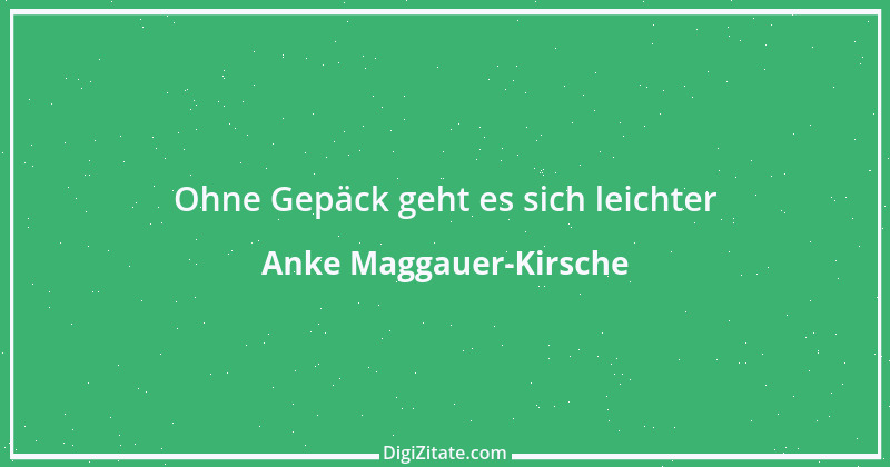 Zitat von Anke Maggauer-Kirsche 954