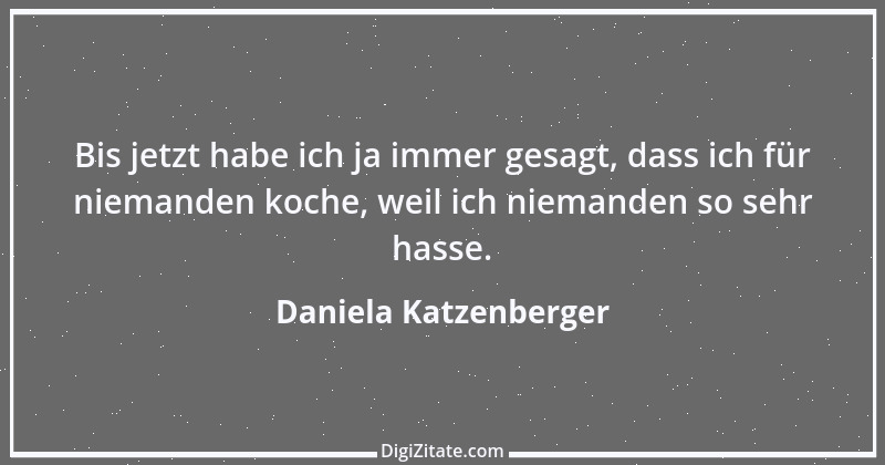 Zitat von Daniela Katzenberger 66