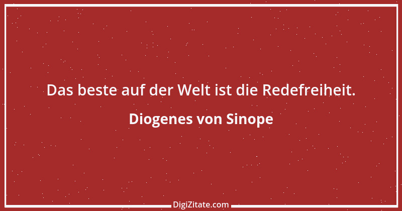 Zitat von Diogenes von Sinope 16