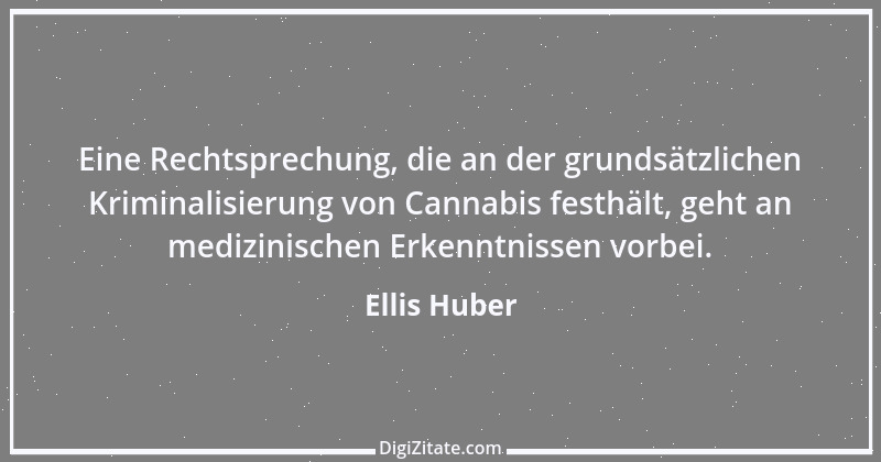 Zitat von Ellis Huber 11