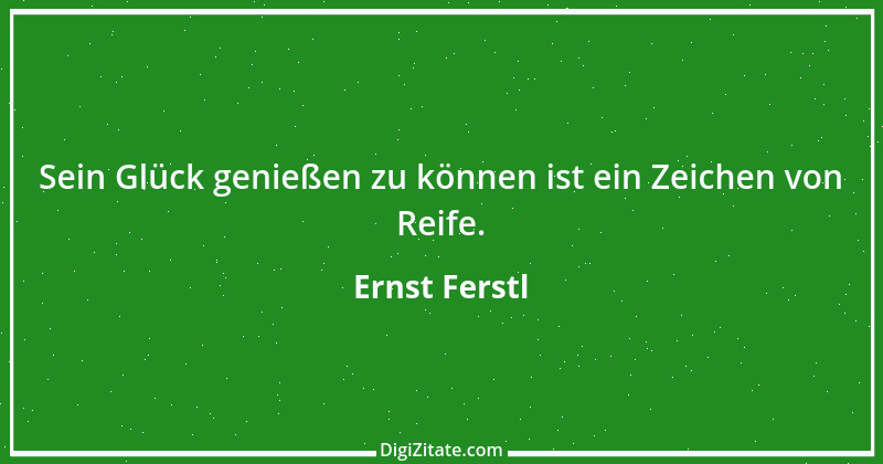 Zitat von Ernst Ferstl 98