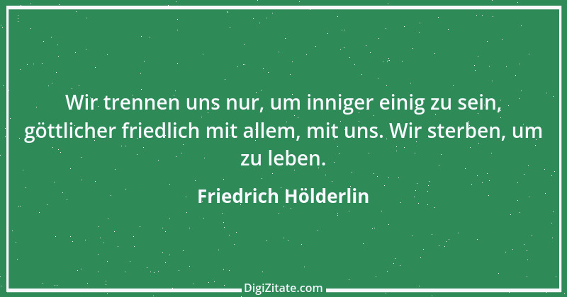 Zitat von Friedrich Hölderlin 167