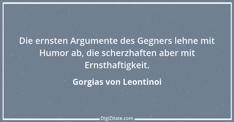 Zitat von Gorgias von Leontinoi 1