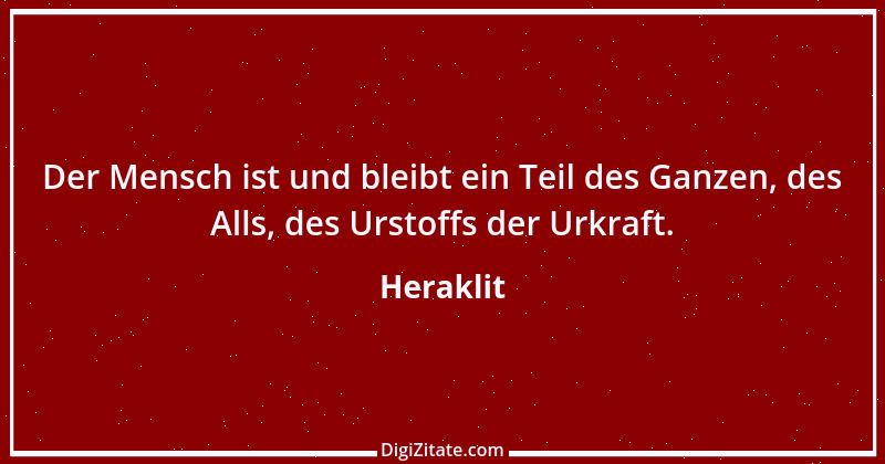 Zitat von Heraklit 68