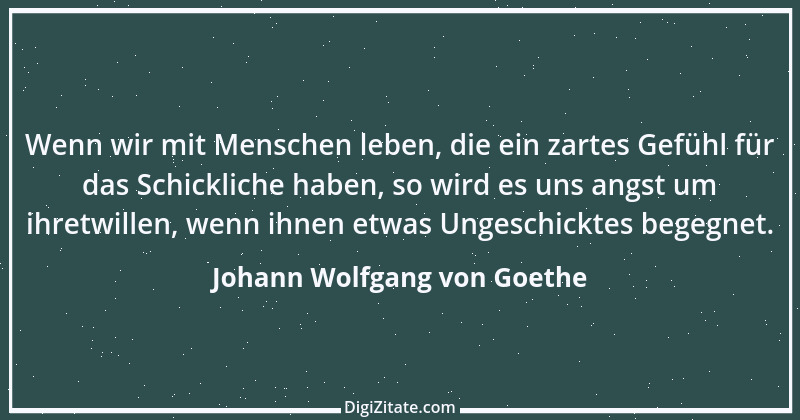 Zitat von Johann Wolfgang von Goethe 657