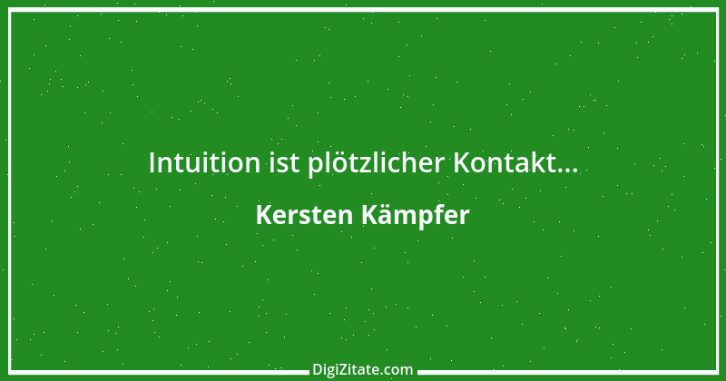 Zitat von Kersten Kämpfer 23