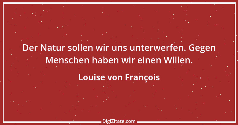 Zitat von Louise von François 4