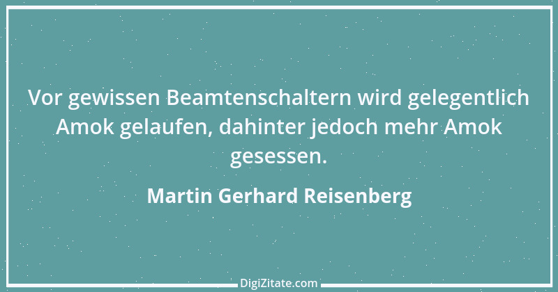 Zitat von Martin Gerhard Reisenberg 972