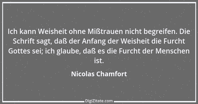 Zitat von Nicolas Chamfort 180