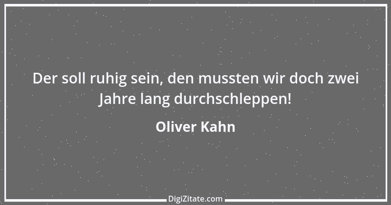 Zitat von Oliver Kahn 45