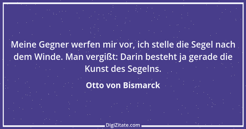 Zitat von Otto von Bismarck 355