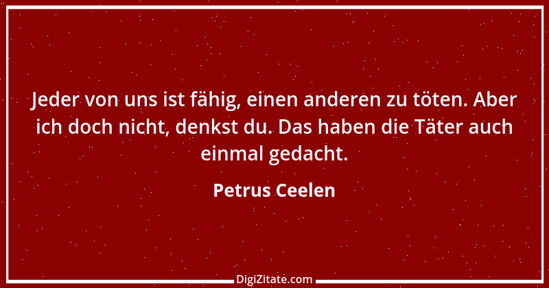 Zitat von Petrus Ceelen 13