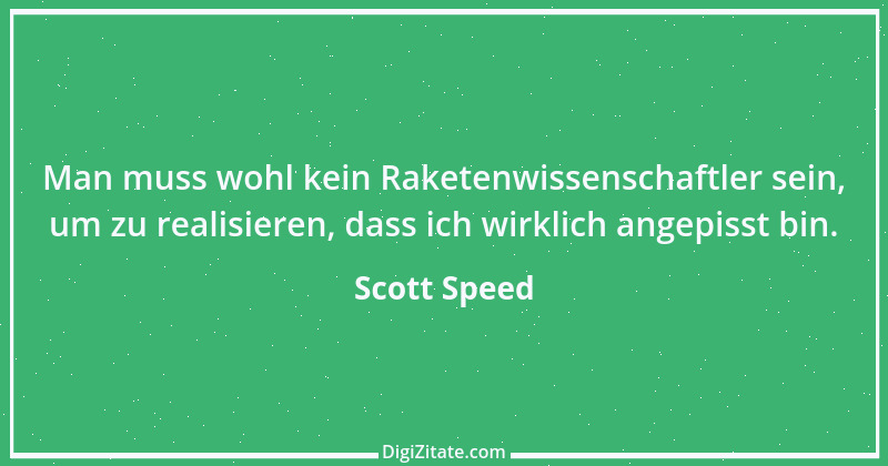 Zitat von Scott Speed 1