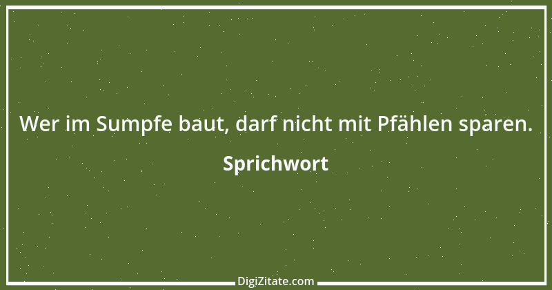 Zitat von Sprichwort 10649