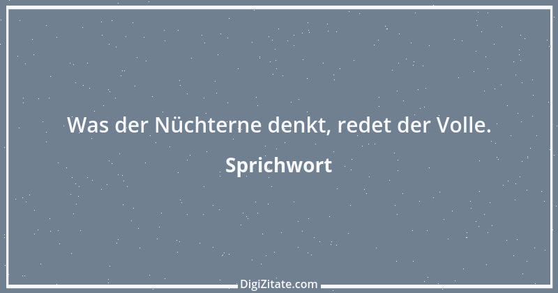 Zitat von Sprichwort 8649