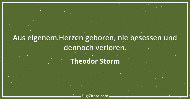 Zitat von Theodor Storm 77