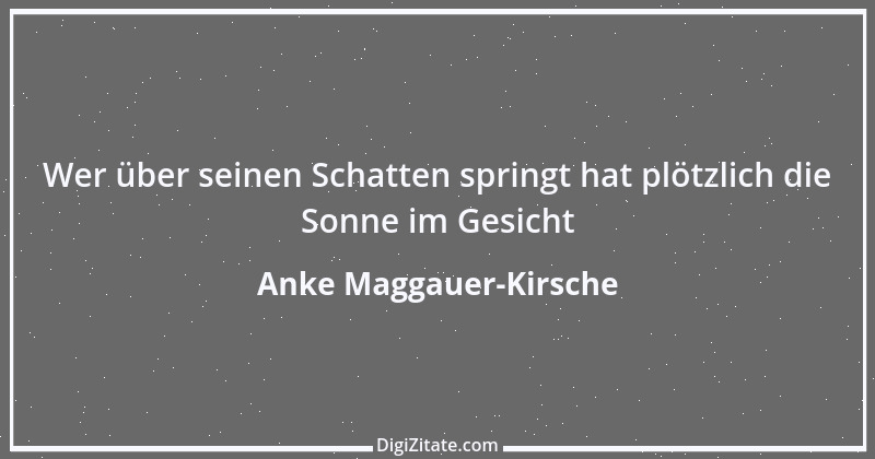 Zitat von Anke Maggauer-Kirsche 955