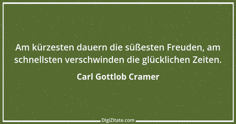 Zitat von Carl Gottlob Cramer 1