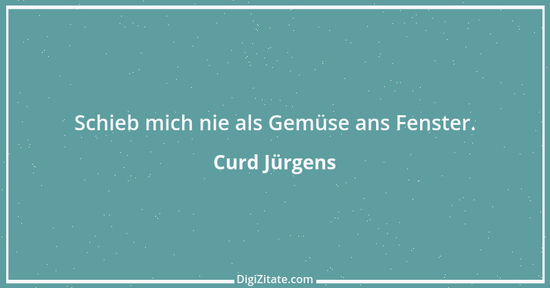 Zitat von Curd Jürgens 1