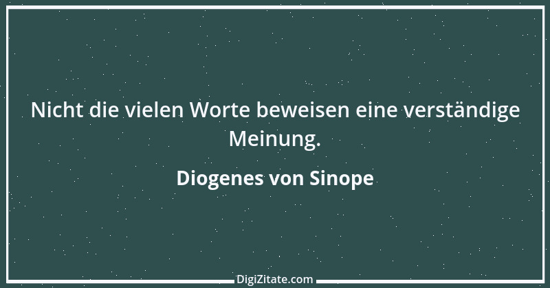 Zitat von Diogenes von Sinope 17