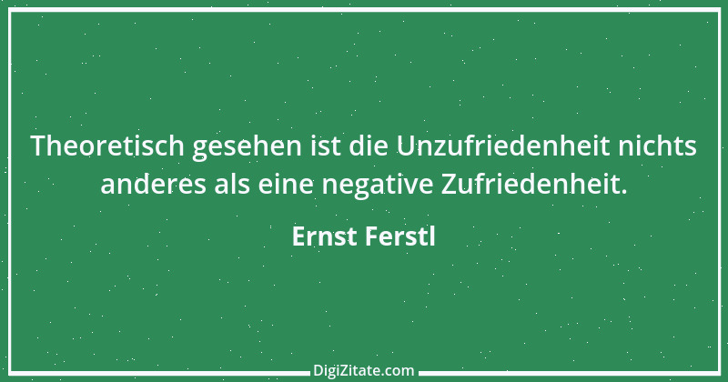 Zitat von Ernst Ferstl 1099