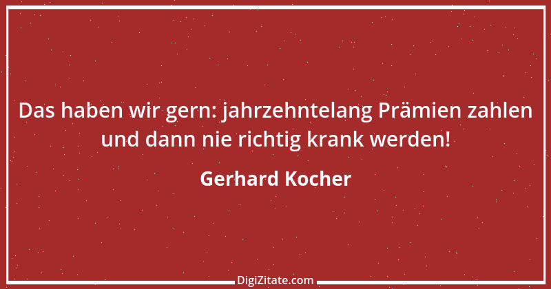 Zitat von Gerhard Kocher 167