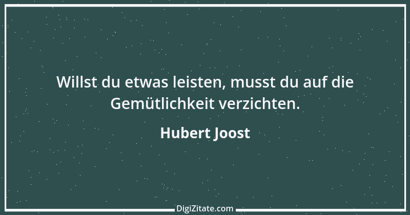 Zitat von Hubert Joost 212