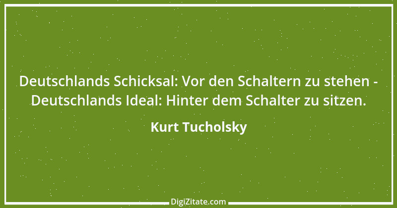 Zitat von Kurt Tucholsky 199