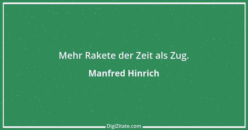 Zitat von Manfred Hinrich 2832