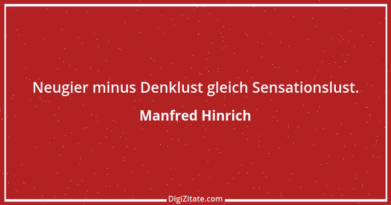 Zitat von Manfred Hinrich 832