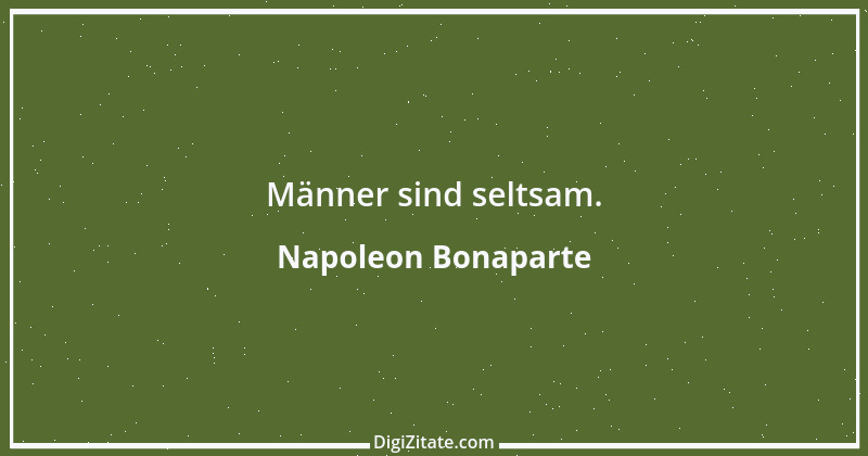 Zitat von Napoleon Bonaparte 8