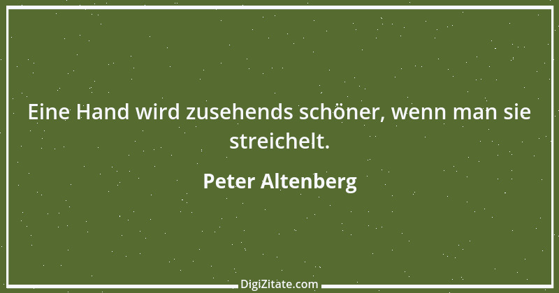 Zitat von Peter Altenberg 84