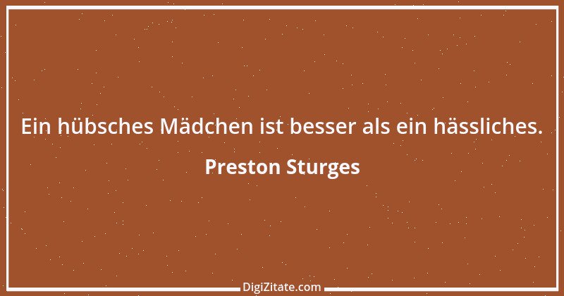 Zitat von Preston Sturges 8