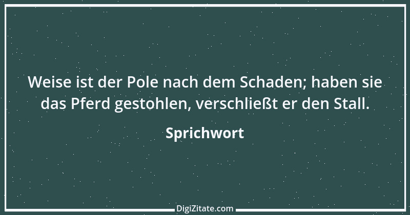 Zitat von Sprichwort 8650