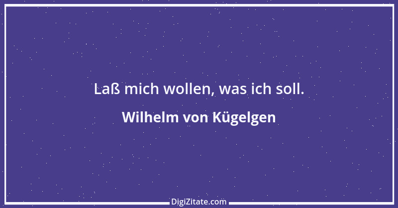 Zitat von Wilhelm von Kügelgen 4